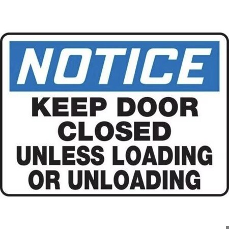 Accuform OSHA NOTICE SAFETY SIGN KEEP DOOR MABR806XL MABR806XL